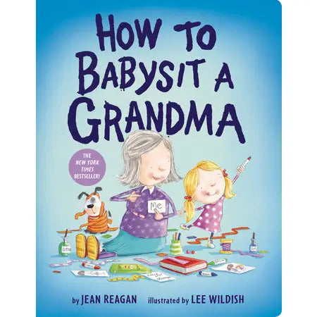 How to Babysit Grandma