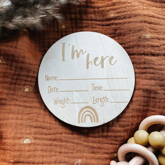 I'm Here- Birth Announcement Sign